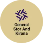 Business logo of General stor and kirana