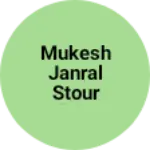 Business logo of Mukesh janral stour didwana