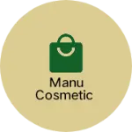 Business logo of Manu cosmetic
