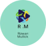 Business logo of R .M