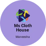 Business logo of Ms cloth house