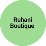 Business logo of Ruhani Boutique