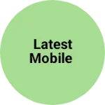 Business logo of Latest mobile