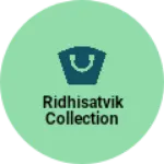Business logo of Ridhisatvik collection