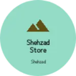 Business logo of Shehzad store