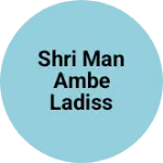 Business logo of Shri man Ambe ladiss garment