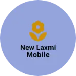 Business logo of New Laxmi Mobile