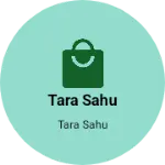 Business logo of Tara sahu