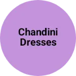 Business logo of Chandini dresses