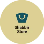 Business logo of Shabbir store