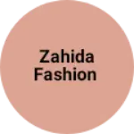 Business logo of Zahida fashion