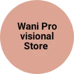 Business logo of Wani provisional store