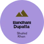 Business logo of Bandhani dupatta