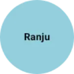 Business logo of Ranju