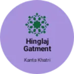 Business logo of Hinglaj gatment