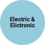 Business logo of Electric & elictronic