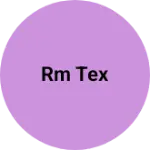 Business logo of Rm tex