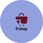 Business logo of PShop