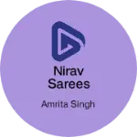 Business logo of Nirav sarees
