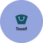 Business logo of Tousif