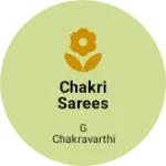 Business logo of Chakri sarees &dresses