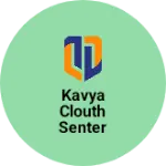 Business logo of Kavya clouth senter
