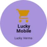 Business logo of Lucky mobile accessories