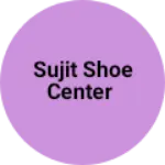 Business logo of Sujit shoe center