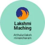 Business logo of Lakshmi maching centre