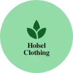 Business logo of Holsel clothing