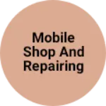 Business logo of Mobile shop and repairing center