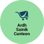 Business logo of Ardh sainik canteen ASC 1215