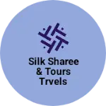 Business logo of Silk sharee & Tours Trvels