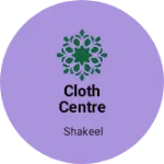 Business logo of Cloth Centre