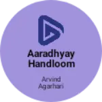 Business logo of Aaradhyay handloom