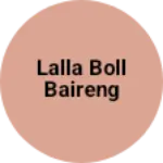 Business logo of Lalla boll baireng