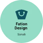 Business logo of Fation design