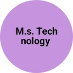 Business logo of M.S. Technology