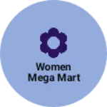 Business logo of Women Mega Mart