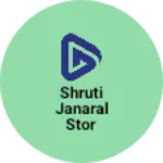 Business logo of Shruti janaral stor