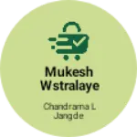 Business logo of Mukesh wstralaye