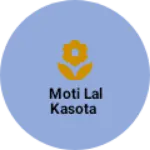 Business logo of Moti lal kasota