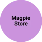 Business logo of Magpie store