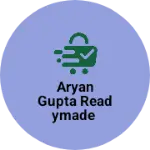 Business logo of Aryan Gupta readymade