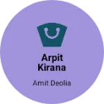 Business logo of Arpit Kirana store