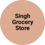 Business logo of Singh grocery store
