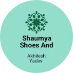 Business logo of Shaumya shoes and jenaral