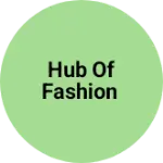 Business logo of HUB Of Fashion