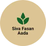 Business logo of Siva fasan aada