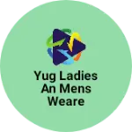 Business logo of Yug ladies an mens weare